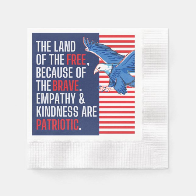 Empathie und Freundlichkeit sind Patriotisch Serviette (Vorderseite)