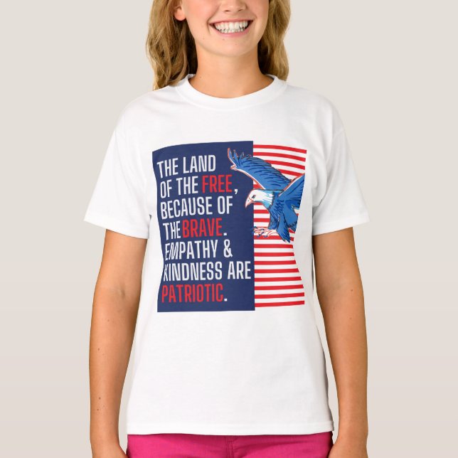 Empathie und Freundlichkeit sind Patriotisch T-Shirt (Vorderseite)