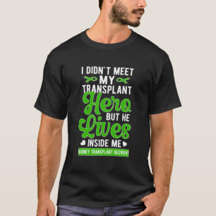 Empfänger nach Niere Transplantation Erholung T-Shirt