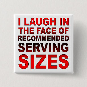 Empfehlungen für lustige Button-Abzeichen mit Serv Button