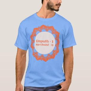 Empire 1 Narkissist 0 T-Shirt