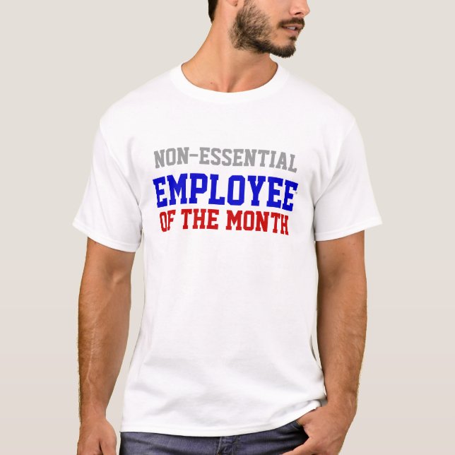 Employé non essentiel du T-shirt de mois (Devant)