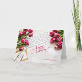Employee's Birthday Pink Tulips and Desktop Karte