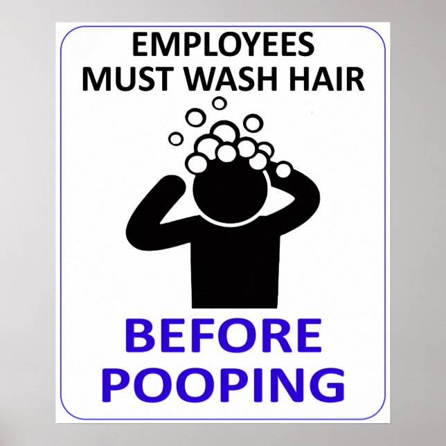 Employees Must Wash Hair Before Pooping - KITH Poster (Vorne)