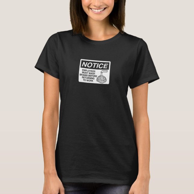 Employees Must Wash Hands Brains Brainwashing Sign T-Shirt (Vorderseite)