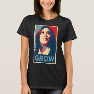 Empower Grow Kamala Harris Hope Poster 47 Kundgebu T-Shirt