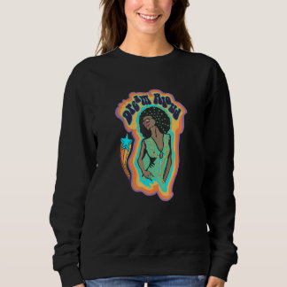 Empowered Women African American Retro Dream Alou Sweatshirt