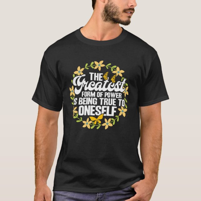 Empowerment Flower Butterfly Greatest Form Of powe T-Shirt (Vorderseite)
