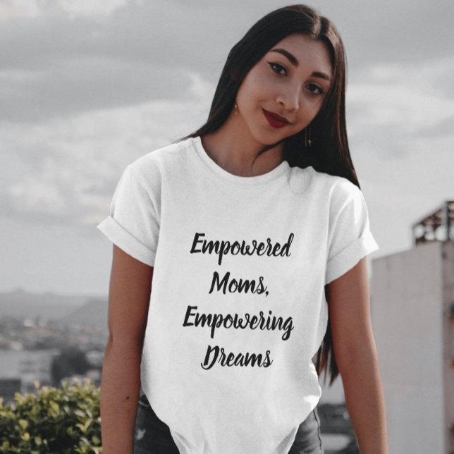 Empowerment-Mamas-T - Shirt (Empowered Moms)