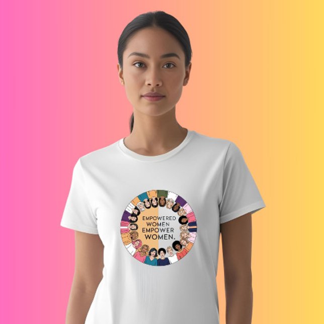 Empowerment von Frauen Empowerment T-Shirt (Von Creator hochgeladen)