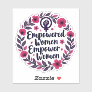 Empowerte Frauen stärken Frauen Feministische Aufk Aufkleber