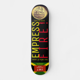 EMPRESS FIRE-Skateboard Skateboard