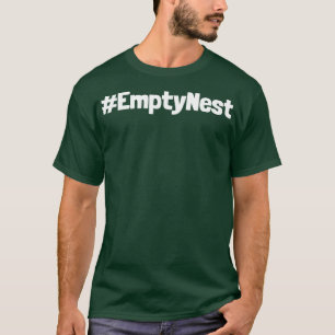 Empty Nest Hashtag T-Shirt