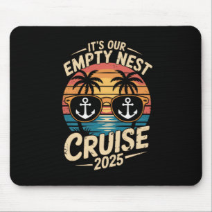 Empty Nester Reise 2025 Es ist unsere Empty Nest K Mousepad