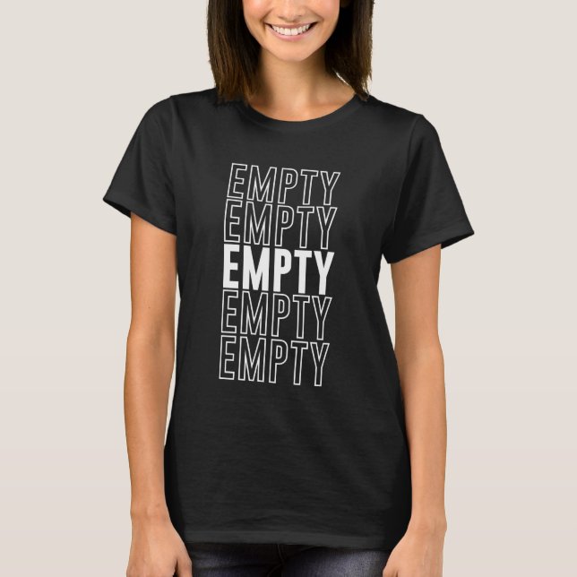 Empty T-Shirt (Vorderseite)