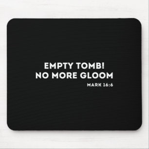 Empty Tomb Jesus Ostern Christlich Mousepad