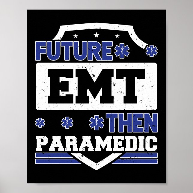 EMS Emergency Future EMT dann Paramedic Student Poster (Vorne)