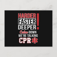 EMS Harder Faster Deeper CPR EMT Medic Nurse