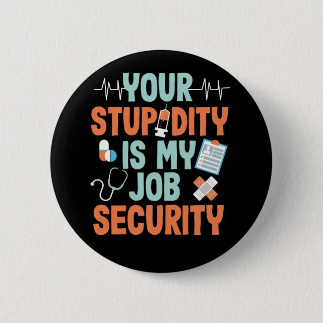 Ems Ihre Dummheit ist meine Arbeitssicherheit sark Button (Vorderseite)