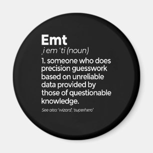 EMT Definition Funny EMS Emergency Medical Technic Magnet