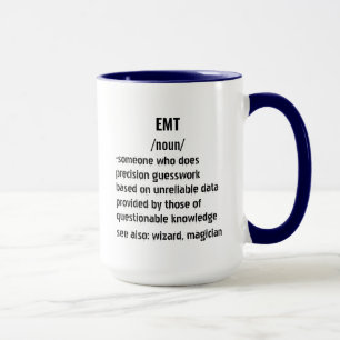 EMT Definition Gesundheitsnotfall EMTs Medical Tasse