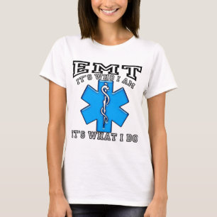 EMT - Es ist, wer ich bin T-Shirt