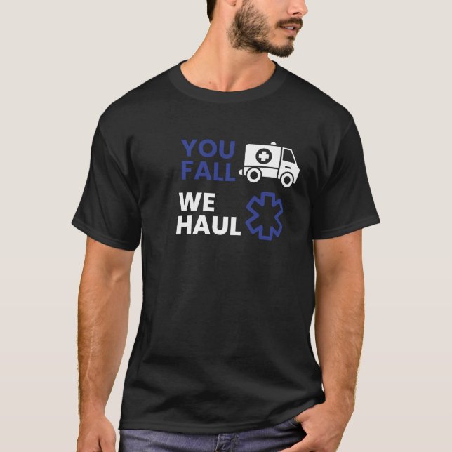 EMT Firefighter Paramedic Krankenwagen Fahrer Gesc T-Shirt (Vorderseite)