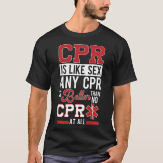 EMT Funny CPR First Responder Geschenk Paramedic E T-Shirt