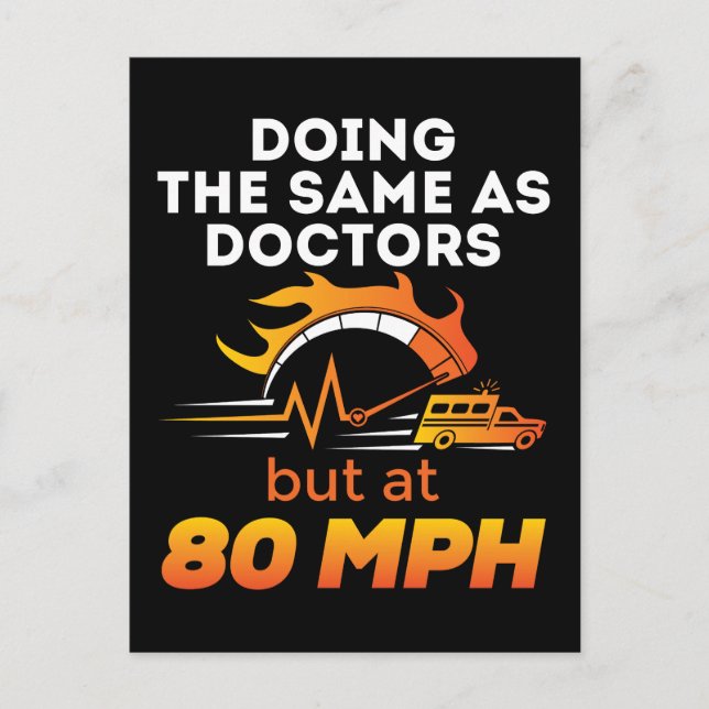 EMT Paramedic Funny gleich wie Ärzte 80 MPH Postkarte (Vorderseite)