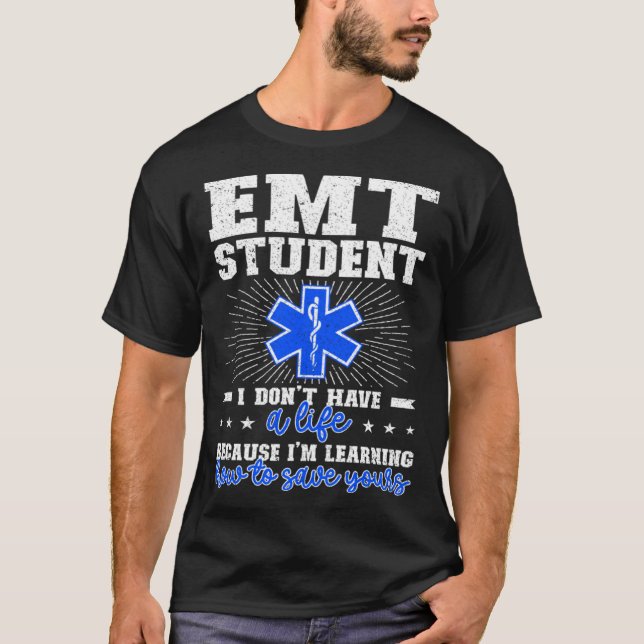 EMT Student Future EMT In Progress EMT School T-Shirt (Vorderseite)