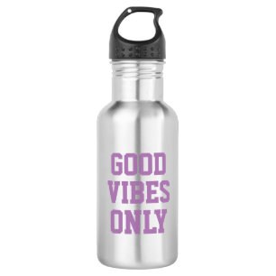 En Acier Inoxydable Bouteille d'eau de Good Vibes seulement