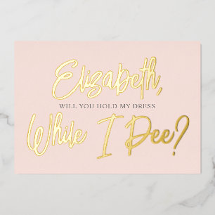 En Aluminium Soyez Mon Épouse Funny Pee Foil Invitation