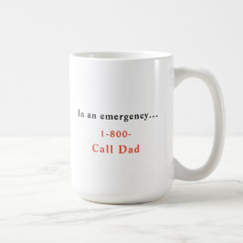 En cas d'urgence Appel 1-800-Call-Papa Café Mug