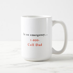 En cas d'urgence Appel 1-800-Call-Papa Café Mug