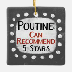 En Céramique Ornement 5 étoiles de la critique de Poutine