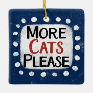 En Céramique Plus de chats S'il vous plaît ornement