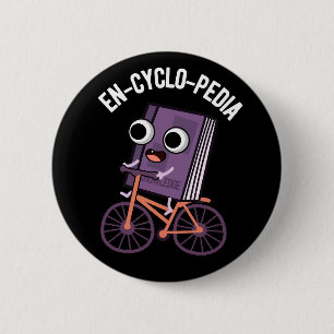 En-Cyclo-Pedia Funny Encyclopedia Pun Dark BG Button