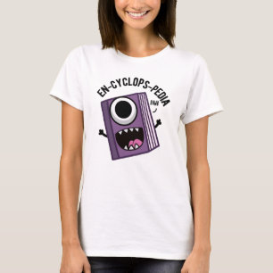 En-cyclops-pedia Funny Encyclopedia Pun T-Shirt