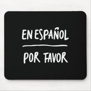 En Espanol Por Favor Spanischlehrer 5 Mousepad