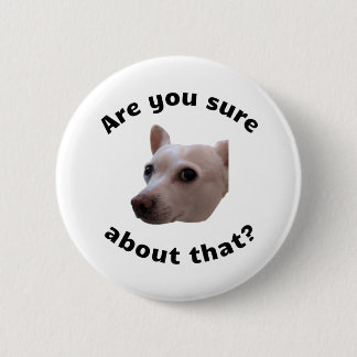 En êtes-vous sûr ? Badge