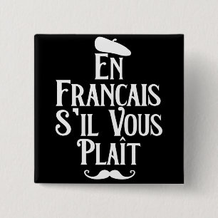 En Francais S'il Vous Plait - Französische Sprache Button