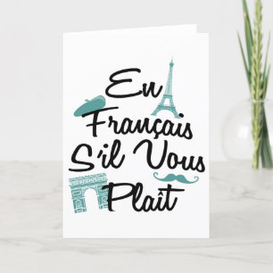 En Francais S'il Vous Plait - Französische Sprache Feiertagskarte