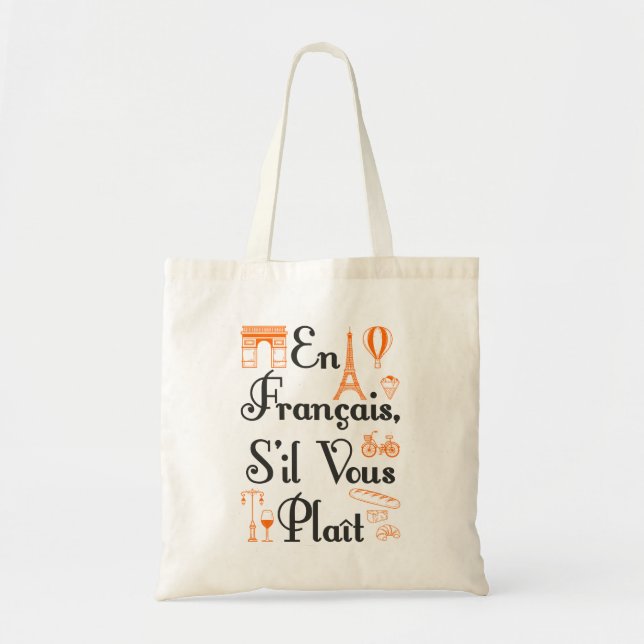 En Francais S'il Vous Plait Französischer Lehrer S Tragetasche (Vorne)