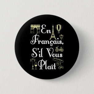 En Francais S'il Vous Plait Französischlehrerin Button