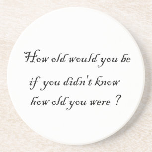 En Grès combien vieux seriez-vous ? - dessous de verre