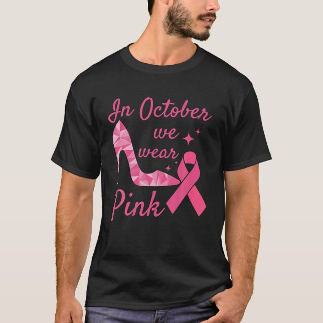 En Octobre Nous Portons Rose Haut Talon Cancer Du  (Devant)