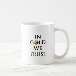 En or nous faisons confiance à la tasse