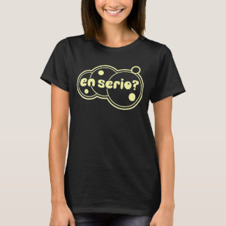 EN SERIO Mexican Phrase T-Shirt