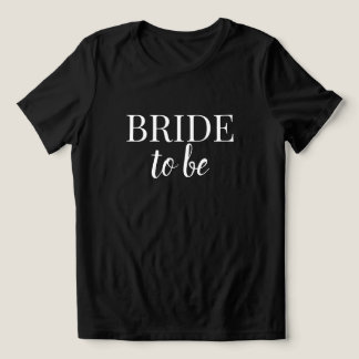 En Tri-matière Bride To Be Black & White T-Shirt