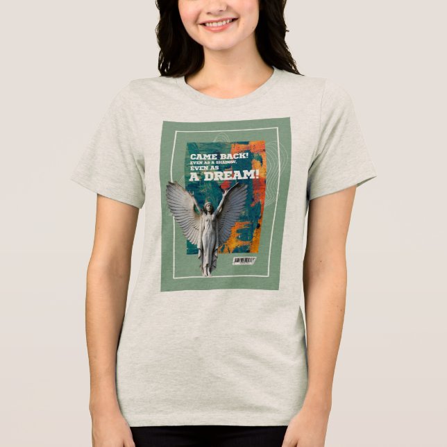 En Tri-matière Came Back as a Shadow Poetic Quote T-shirt  (Recto)